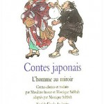 Chronique Jeunesse : Contes Japonais – L’homme au miroir