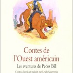 Chronique Jeunesse : Contes de l’Ouest Américain – Les aventures de Pecos Bill