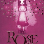 Chronique : Rose et la maison du magicien – Tome 1
