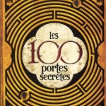 Chronique : Les 100 portes secrètes