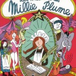 Chronique Jeunesse : Les malheurs de Millie Plume – Tome 1
