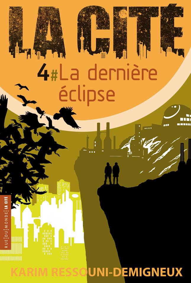 La Cité - Tome 4 - La dernière éclipse