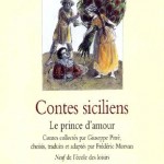 Chronique : Contes Siciliens – Le prince d’amour