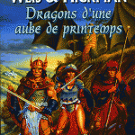 Chronique : Lancedragon – Tome 3 – Dragons d’une aube de printemps