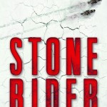 Chronique : Stone Rider – Tome 1