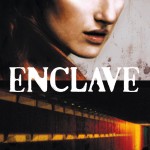 Chronique : Enclave – Tome 1
