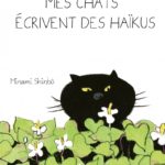 Chronique : Mes chats écrivent des haïkus