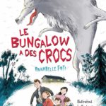 Chronique jeunesse : Le bungalow a des crocs