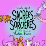 Actualité éditoriale : Une adaptation de Sacrées Sorcières par Pénélope Bagieu