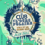 Chronique Jeunesse : Le Club de l’Ours Polaire – Tome 1 – Stella et les mondes gelés