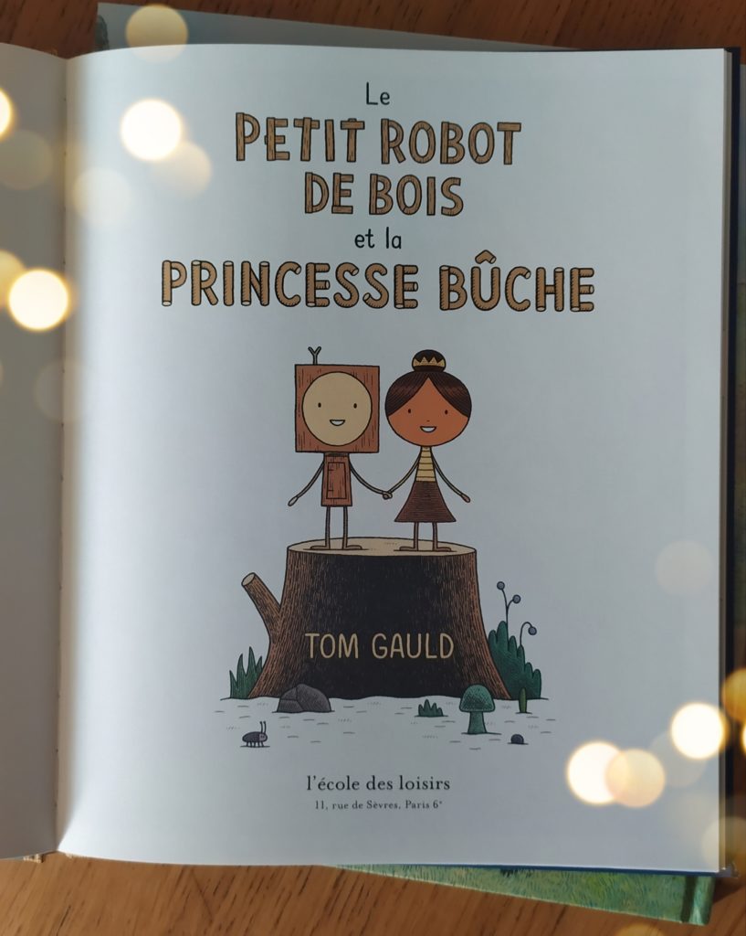 Le petit robot de bois et la princesse-bûchette Par Tom Gauld