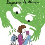 Chronique Jeunesse : Raymond le démon – Tome 1 – Où est le mal ?