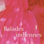 Chronique : Balades Indiennes