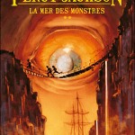 Chronique : La Mer des Monstres – Percy Jackson – Tome 2