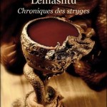 Chronique : Lemashtu – Chroniques des Stryges