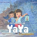 Chronique bd Jeunesse : La balade de Yaya – tome 2 – La prisonnière
