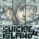Chronique manga : Suicide Island – Tome 1