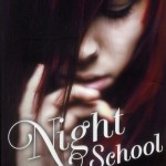 Chronique : Night School – Tome 1