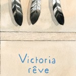 Chronique Jeunesse : Victoria rêve