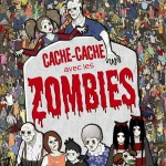 Chronique : Cache-cache avec les zombies