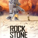 Chronique BD : Rock & Stone – Tome 1 