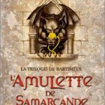Chronique : La Trilogie de Bartiméus – Tome 1 – L’Amulette de Samarcande
