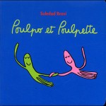 Chronique album jeunesse : Poulpo et Poulpette