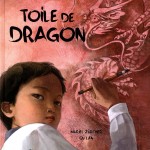 Chronique Album Jeunesse : Toile de dragon