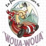 Chronique Jeunesse : La fantastique aventure de Wouah-Wouah le chihuahua
