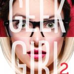 Chronique : Geek Girl – Tome 2