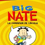Chronique jeunesse : Big Nate – Tome 1 – Le champion de l’école