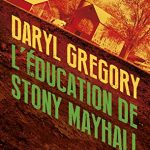 Chronique : L’éducation de Stony Mayhall