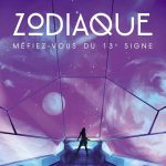 Chronique : Zodiaque – Tome 1