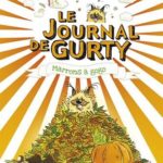 Chronique Jeunesse : Le journal de Gurty – Tome 3 – Marrons à gogo