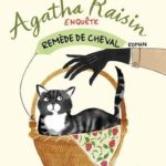 Chronique : Agatha Raisin – Tome 2 – Remède de cheval