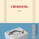 Chronique : Cherbourg