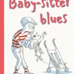Chronique jeunesse : Les mésaventures d’Émilien – Tome 1 – Baby-sitter blues